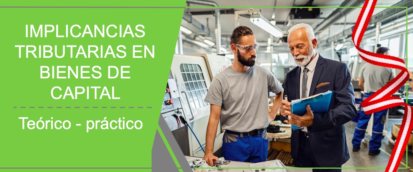 IMPLICANCIAS TRIBUTARIAS EN BIENES DE CAPITAL